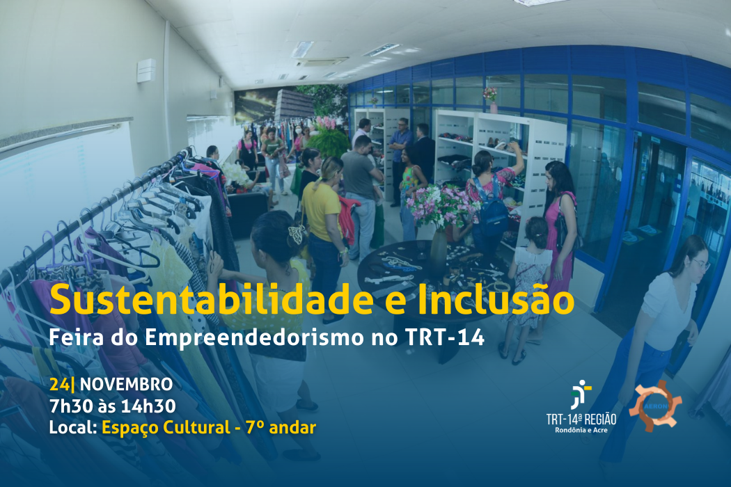 Arte com informações sobre a Feira do Empreendedorismo da Aeron que será realizada no TRT-14 