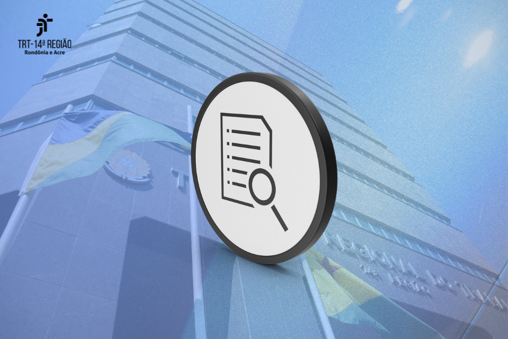 A imagem mostra a fachada do TRT-14 e o ícone de uma lupa sobre um documento.