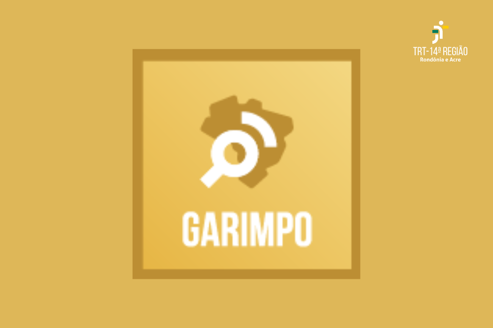 TRT-14 regulamenta novo provimento do Sistema Garimpo para otimizar liberação de valores de processos arquivados