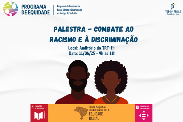 Combate ao racismo e à discriminação será discutido em evento no TRT-14