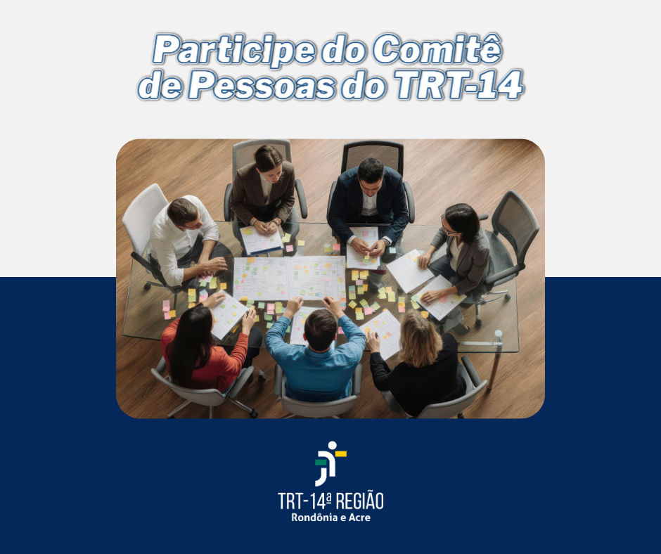 TRT-14 abre inscrições para o Comitê de Pessoas