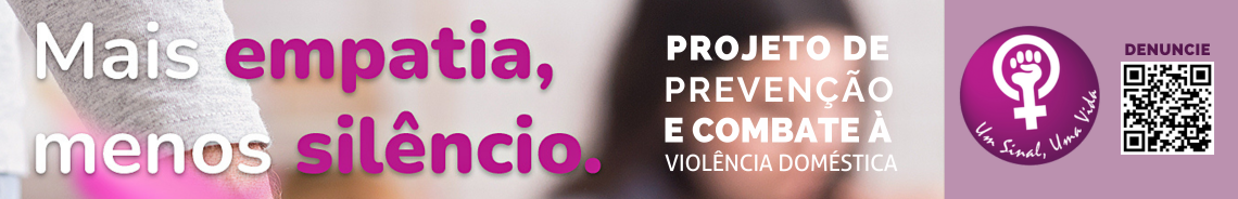 Campanha de combate a Violência Doméstica