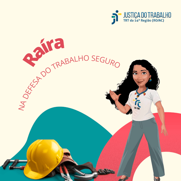 Assistente virtual Raira com equipamentos de segurança do trabelho a sua frente e ao seu lado o texto: Raira na defesa do trabalho seguro